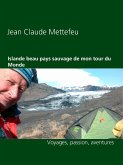 Islande beau pays sauvage de mon tour du Monde (eBook, ePUB)