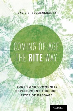 Coming of Age the RITE Way (eBook, ePUB) - Blumenkrantz, David G