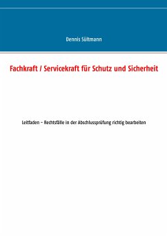 Fachkraft / Servicekraft für Schutz und Sicherheit (eBook, ePUB) - Sültmann, Dennis