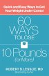 60 Ways to Lose 10 Pounds (or More)... - Bild 1