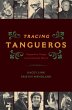 Tracing Tangueros (eBook, ePUB) - Bild 1