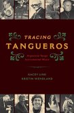 Tracing Tangueros (eBook, ePUB)