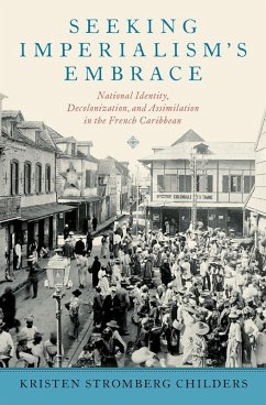 Seeking Imperialism's Embrace (eBook, ePUB) - Childers, Kristen Stromberg