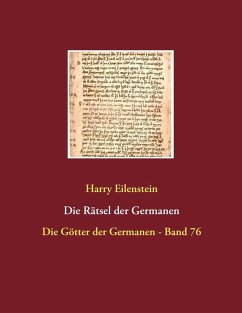 Die Rätsel der Germanen (eBook, ePUB) - Eilenstein, Harry