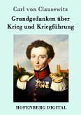 Grundgedanken über Krieg und Kriegführung (eBook, ePUB)