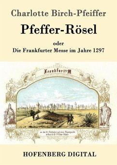 Pfeffer-Rösel (eBook, ePUB) - Charlotte Birch-Pfeiffer