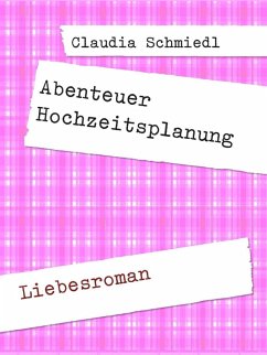 Cover Abenteuer Hochzeitsplanung (eBook, ePUB)