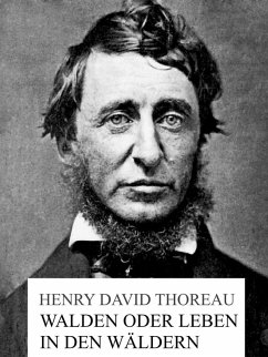 Walden oder Leben in den Wäldern (eBook, ePUB) - Thoreau, Henry David