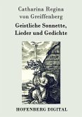 Geistliche Sonnette, Lieder und Gedichte (eBook, ePUB)