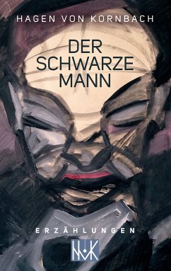 Der schwarze Mann (eBook, ePUB) - Kornbach, Hagen von