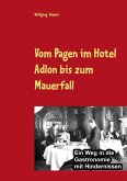 Vom Pagen im Hotel Adlon bis zum Mauerfall (eBook, ePUB)