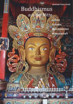 Buddhismus aus der Mitte (eBook, ePUB) - Ferstl, Guntram Franz