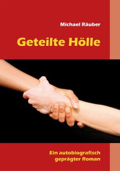 Geteilte Hölle (eBook, ePUB) - Räuber, Michael