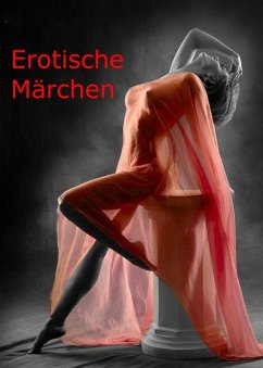 Erotische Märchen (eBook, ePUB)