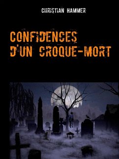 Confidences d'un croque-mort (eBook, ePUB)