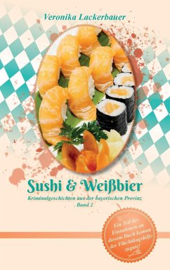 Sushi & Weißbier (eBook, ePUB) - Lackerbauer, Veronika