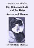 Die Bekanntschaft auf der Reise / Autun und Manon (eBook, ePUB)