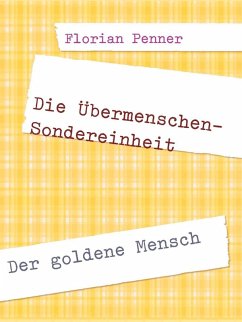 Die Übermenschen-Sondereinheit (eBook, ePUB)