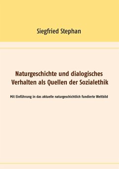 Naturgeschichte und dialogisches Verhalten als Quellen der Sozialethik (eBook, ePUB)