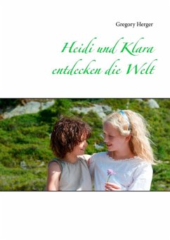 Heidi und Klara entdecken die Welt (eBook, ePUB)