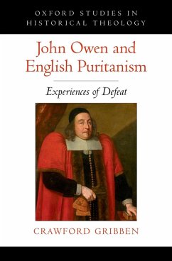 John Owen and English Puritanism (eBook, ePUB) - Gribben, Crawford