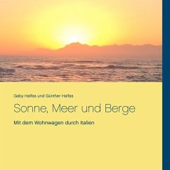 Sonne, Meer und Berge (eBook, ePUB) - Halfas, Gaby; Halfas, Günther