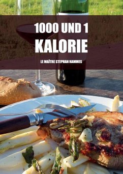 1000 und 1 Kalorie (eBook, ePUB) - Hammes, Stephan