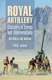 Royal Artillery: Glossary of Terms and Abbreviations (eBook, ePUB)