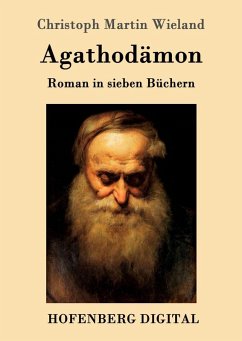 Agathodämon (eBook, ePUB) - Christoph Martin Wieland