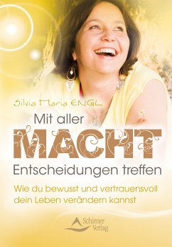 Mit aller Macht Entscheidungen treffen (eBook, ePUB) - Engl, Silvia Maria