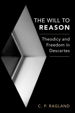 The Will to Reason (eBook, ePUB) - Ragland, C. P.