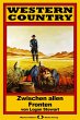 WESTERN COUNTRY 159: Zwischen allen... - Bild 1
