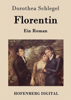 Florentin (eBook, ePUB) - Dorothea Schlegel