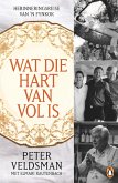 Wat die hart van vol is (eBook, ePUB)
