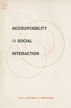 Accountability in Social Interaction (eBook, ePUB) - Robinson, Jeffrey D.