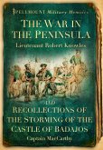 The War in the Peninsula and Recollections of the Storming of the Castle of Badajos (eBook, ePUB)