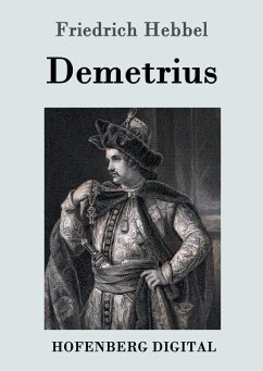 Demetrius (eBook, ePUB) - Friedrich Hebbel