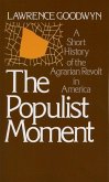 The Populist Moment (eBook, ePUB) The Populist Moment (eBook, ePUB)