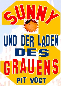 Sunny und der Laden des Grauens (eBook, ePUB) - Vogt, Pit