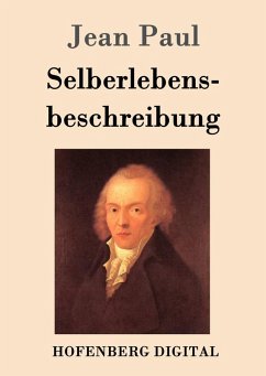 Selberlebensbeschreibung (eBook, ePUB) - Paul, Jean
