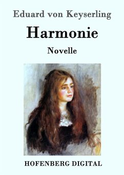 Harmonie (eBook, ePUB) - Keyserling, Eduard Von