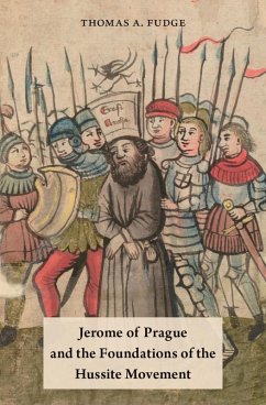 Cover Jerome of Prague and the Foundations of the Hussite Movement (eBook, ePUB)
