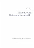 Eine kleine Reformationmusik (eBook, ePUB)