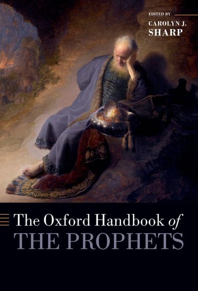 The Oxford Handbook of the Prophets (eBook, ePUB)
