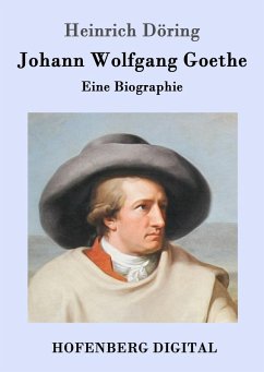 Johann Wolfgang Goethe (eBook, ePUB) - Heinrich Döring