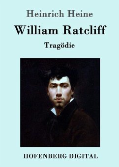 William Ratcliff (eBook, ePUB) - Heinrich Heine