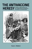 The Antivaccine Heresy (eBook, ePUB)