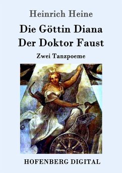 Die Göttin Diana / Der Doktor Faust (eBook, ePUB) - Heinrich Heine