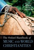 The Oxford Handbook of Music and World Christianities (eBook, ePUB)