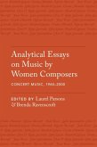 Analytical Essays on Music by Women Composers: Concert Music, 1960-2000 (eBook, ePUB) Analytical Essays on Music by Women Composers: Concert Music, 1960-2000 (eBook, ePUB)